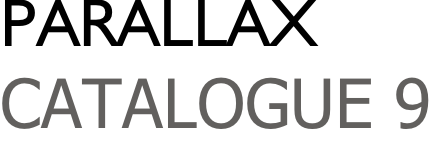 PARALLAX CATALOGUE 9